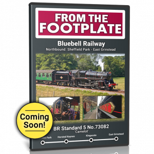 From The Footplate: BR 5MT No.73082 'Camelot' - Bluebell Railway