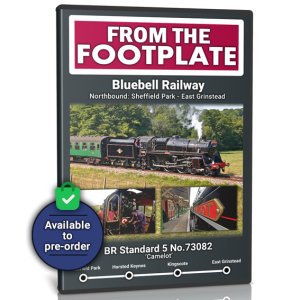 From The Footplate: BR 5MT No.73082 'Camelot' - Bluebell Railway