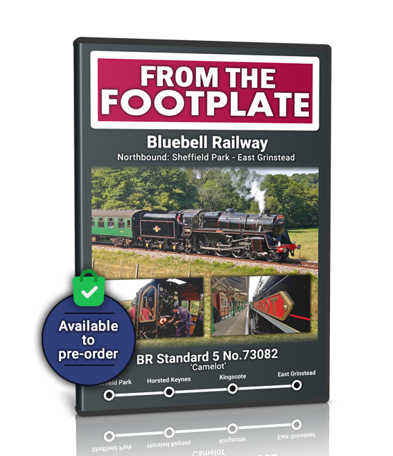 From The Footplate: BR 5MT No.73082 'Camelot' - Bluebell Railway